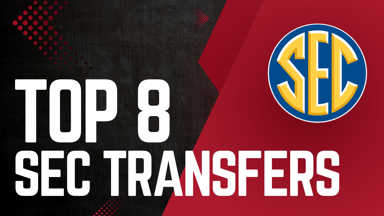 Top Ranked SEC Transfers